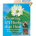 Growing 101 Herbs that Heal: Gardening Techniques, Recipes, and Remedies by Tammi Hartung