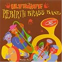 Ultimate Rebirth Brass Band