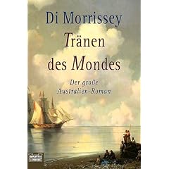 Tr�nen des Mondes. Der gro�e Australien-Roman