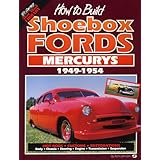 how to build shoebox fordsmercurys 1949 1954