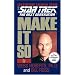 Make it So: Leadership for the Next Generation (Star Trek: The Next Generation)