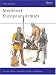 Medieval European Armies 1300-1500 (Men at Arms Series, 50)