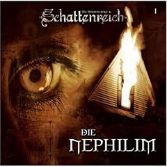 Schattenreich - Folge 1: Die Nephilim. H�rspiel.  H�rspiel