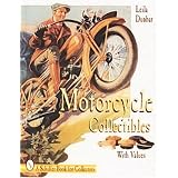 Motorcycle Collectibles (A Schiffer Book for Collectors) by Leila Dunbar