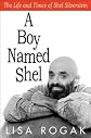 A Boy Named Shel: The Life and Times of Shel Silverstein
