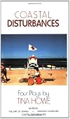 Coastal Disturbances : Four Plays