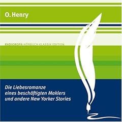 Die Liebesromanze eines besch�ftigten Maklers und andere New Yorker Stories: RADIOROPA H�rbuch Klassik Edition