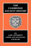 Used : The Cambridge Ancient History Set: The Cambridge Ancient History Volume 14: Late Antiquity: Empire and Successors, AD 425-600: Volume 14