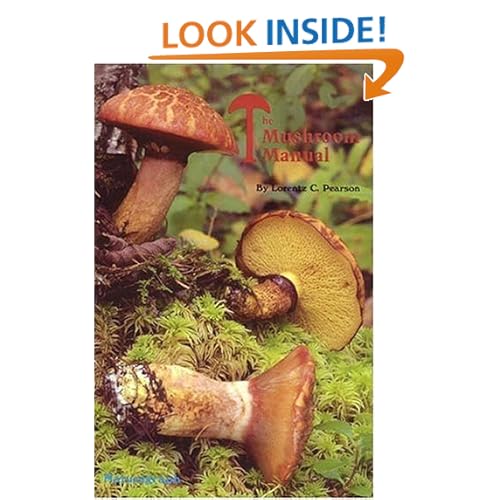 The Mushroom Manual: Tops! Complete for College Class: Simple for You and Me Lorentz C. Pearson