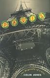 Paris: The Biography of a City