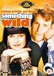 Something Wild [1986] [DVD]
