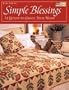 Simple Blessings: 14 Quilts to Grace Your Home