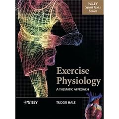 Exercise Physiology: A Thematic Approach (Wiley SportText)