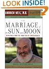 The Marriage of the Sun and Moon: Dispatches from the Frontiers of Consciousness