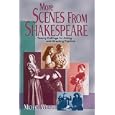 More Scenes from Shakespeare: Twenty Cuttings for Acting and Directing Practice by  William Shakespeare and Michael Wilson