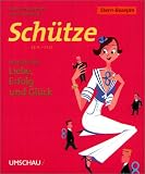 Produkt-Bild: Sch&uuml;tze. Stern-Rezepte. Rezepte f&uuml;r Liebe, Erfolg und Gl&uuml;ck