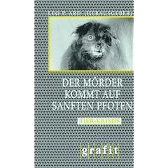 Der M�rder kommt auf sanften Pfoten: Tier-Krimis