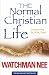 The Normal Christian Life: Incorporating 'Sit Walk Stand'