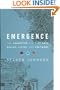 Emergence: The Connected Lives of Ants, Brains, Cities, and Software