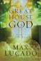 The Great House of God