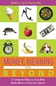 Money, Meaning and Beyond