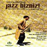 Jazz Bizniz!: Deep Jazz, Rare Cosmic Soul, & Boogie Club Vibes