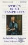 Swift's Irish Pamphlets: An Introductory Selection (Ulster Editions & Monographs)