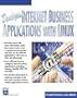Developing Internet Business Applications Using Linux (with CD-ROM)