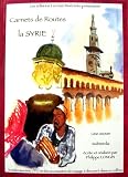 Revue La Gare Itinerante  / Carnets de route : la syrie