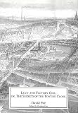 Lucy, the factory girl, or, The secrets of the Tontine Close