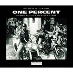 One Percent. Bilder aus der US-Biker-Szene