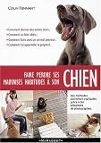 Faire perdre ses mauvaises habitudes � son chien