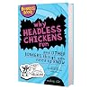 Why Headless Chickens Run and Other Bonkers Things (Bonkers Books                 BON)