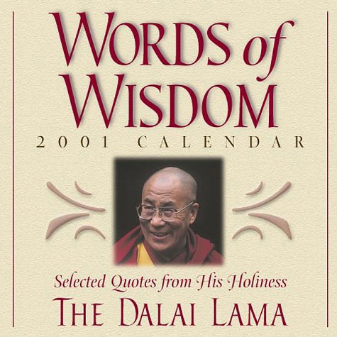 Words of Wisdom 2001 Calendar: Selected Quotes from His Holiness