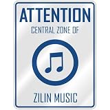 ATTENTION  CENTRAL ZONE OF ZILIN  PARKING SIGN MUSIC