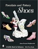 Porcelain And Pottery Shoes
