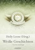 Wei�e Geschichten: Eine Fan-Anthologie - 