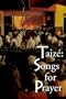 Taize: Songs for Prayer