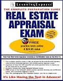 Real Estate Appraisal Exam (Real Estate Appraisal Exam: The Complete Preparation Guide)