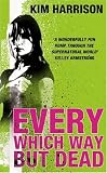 Every Which Way But Dead