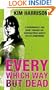 Every Which Way But Dead