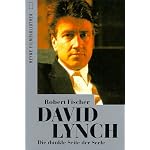 David Lynch: Die dunkle Seite der Seele (Heyne Filmbibliothek) book cover