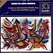 Classical Music : Music of Latin America