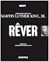 R�ver : Inspirations et paroles de Martin Luther King, Jr.