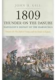 1809: Thunder on the Danube - Napoleon's Defeat of the Habsburgs, Vol. 2: The Fall of Vienna and the Battle of Aspern