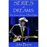Series of Dreams: The Vision Songs of Bob Dylan