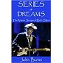 Series of Dreams: The Vision Songs of Bob Dylan