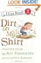 Dirt on My Shirt: Selected Poems (I Can Read Book 2)