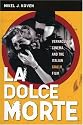 La Dolce Morte: Vernacular Cinema and the Italian Giallo Film