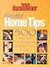 Essential Home Tips: 500 Solutions for Problems Around Your Home (Today's Homeowner)